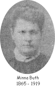 Minna (Mrs. C. Buth), 1865-1919